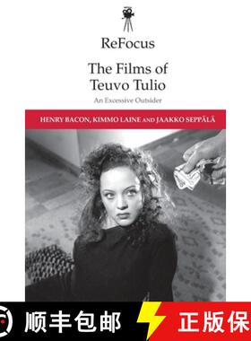 【3-4周达】Refocus: The Films of Teuvo Tulio: An Excessive Outsider [9781474442183]