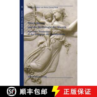 【3-4周达】精装 Winckelmann und die Mythologie der Klassik – Narrative Tendenzen in der Ekphrase der... [9783484670228]