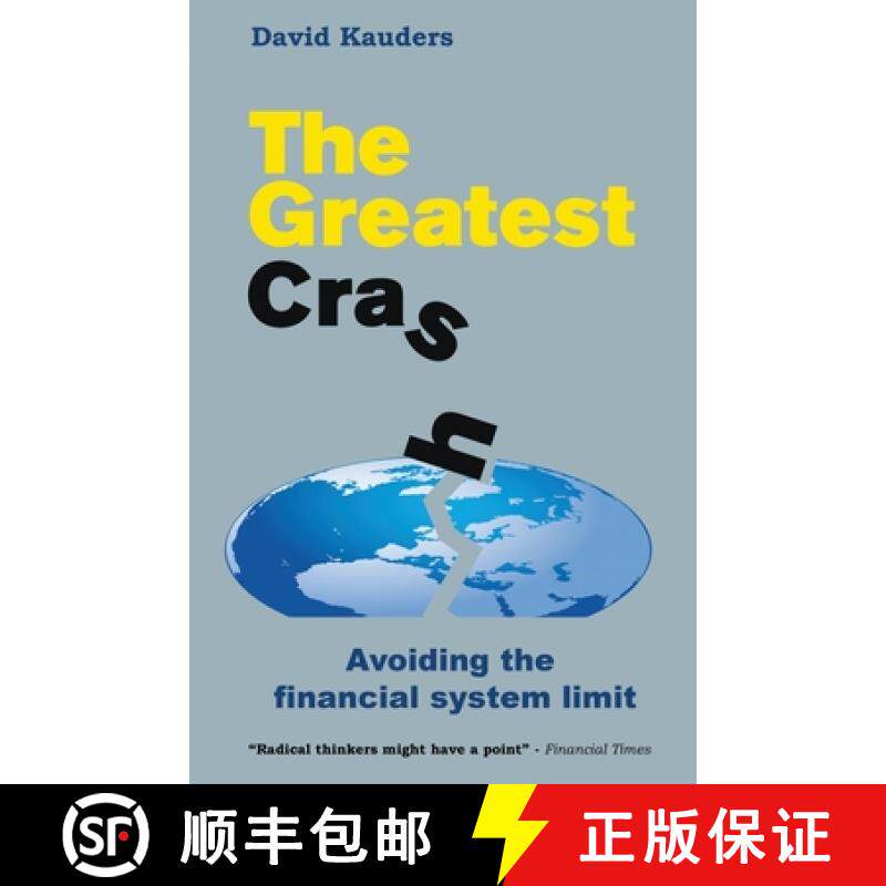 预订 The Greatest Crash: Avoiding the Financial System Limit [9781907230240]
