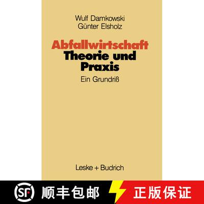 【3-4周达】Abfallwirtschaft Theorie Und Praxis: Ein Grundriss [9783810007612]