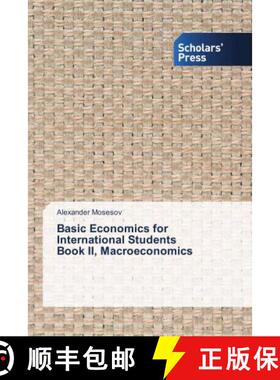 预订 Basic Economics for International Students Book II, Macroeconomics [9786202317313]