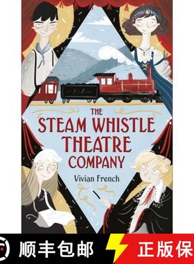 Steam Whistle Theatre Company [9781406376319]