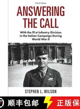 【3-4周达】Answering The Call: With the 91st Infantry Division in the Italian Campaign During World W... [9780978960032]