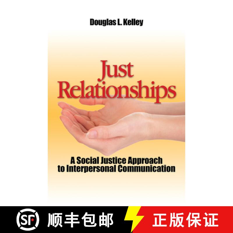 【3-4周达】Just Relationships: Living Out Social Justice as Mentor, Family, Friend, and Lover [9781629580593]