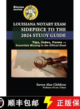 【3-4周达】Louisiana Notary Exam Sidepiece to the 2024 Study Guide: Tips, Index, Forms-Essentials Mis... [9781610274920]