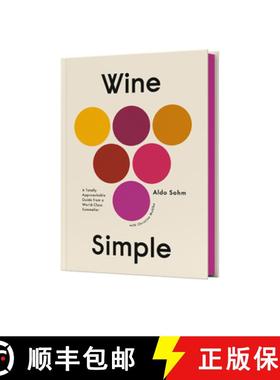 【3-4周达】Wine Simple: A Very Approachable Guide from an Otherwise Serious Sommelier [9781984824257]