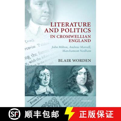 【3-4周达】Literature and Politics in Cromwellian England: John Milton, Andrew Marvell, Marchamont Ne... [9780199230822]