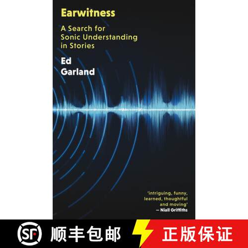 【3-4周达】Earwitness: A Search for Sonic Understanding in Stories [9781917140089]
