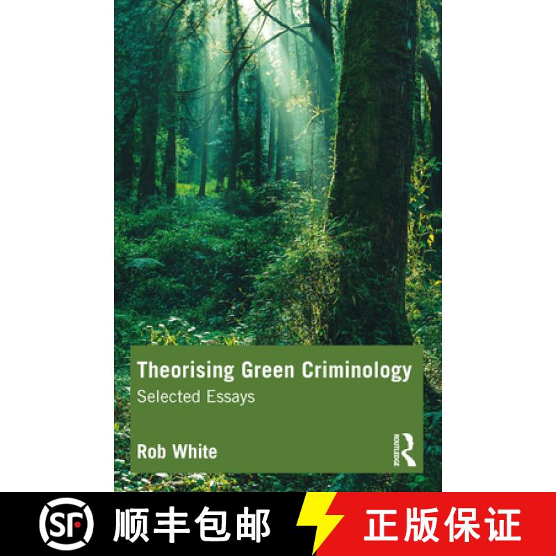 【3-4周达】Theorising Green Criminology: Selected Essays [9780367776114]