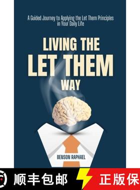 【3-4周达】Living the Let Them Way: A Guided Journey to Applying the Let Them Principles in Your Dail... [9781300546764]