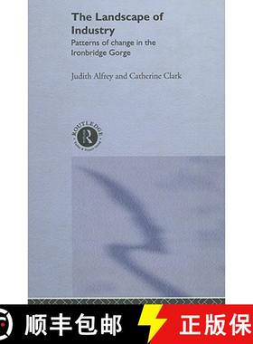 【3-4周达】Landscape of Industry: Patterns of Change in the Ironbridge Gorge [9780415033190]