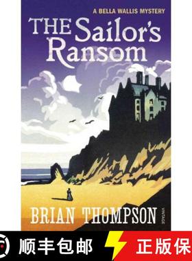 【3-4周达】The Sailor's Ransom : A Bella Wallis Mystery [9780099539490]