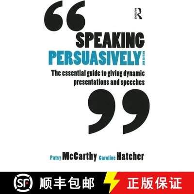 【3-4周达】Speaking Persuasively: The essential guide to giving dynamic presentations and speeches [9781865088112]