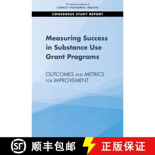 【3-4周达】Measuring Success in Substance Use Grant Programs: Outcomes and Metrics for Improvement [9780309675284]