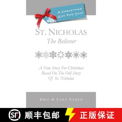 【3-4周达】St. Nicholas: The Believer: A New Story For Christmas Based On The Old Story Of St. Nicholas [9781931760409]
