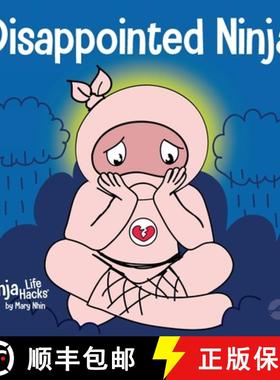 预订 Disappointed Ninja : A Social, Emotional Children's Book About Good Sportsmanship and Dealing wi... [9781637312353]
