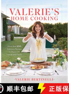 预订 Valerie's Home Cooking: More Than 100 Delicious Recipes to Share with Friends and Family [9780848752286]
