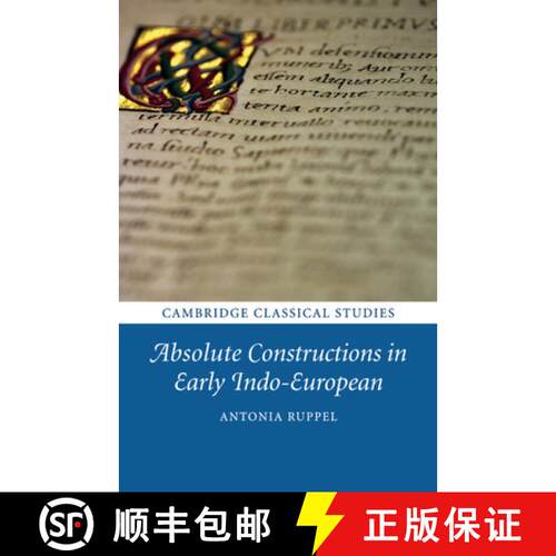 【3-4周达】Absolute Constructions in Early Indo-European: - Absolute Constructions in Early Indo-Euro... [9781108456029]