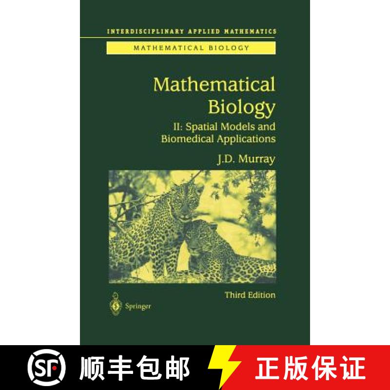 【3-4周达】Mathematical Biology II : Spatial Models and Biomedical Applications [9781475778700]