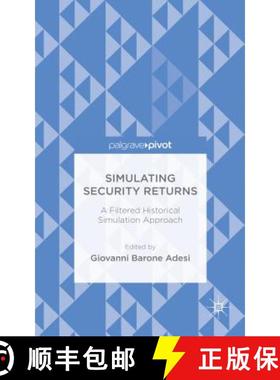 【3-4周达】Simulating Security Returns: A Filtered Historical Simulation Approach [9781137465542]