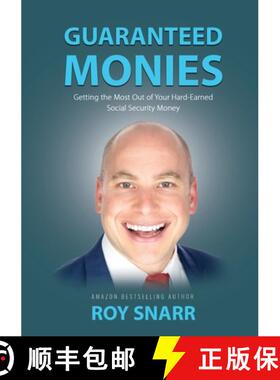 【3-4周达】GUARANTEED MONIES: Getting the Most Out of Your Hard-Earned Social Security Money [9781637923337]