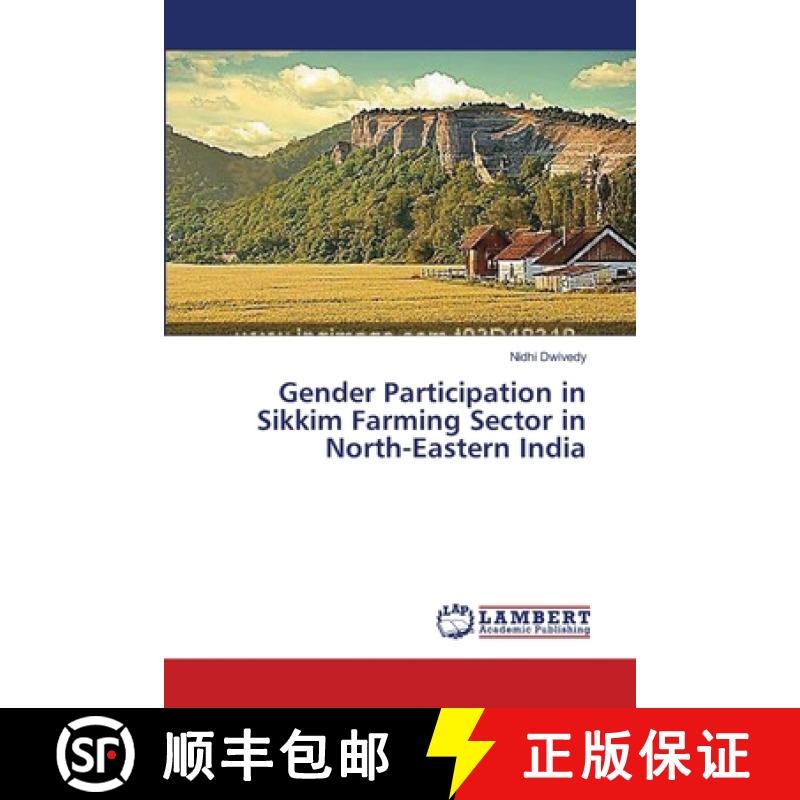 预订 Gender Participation in Sikkim Farming Sector in North-Eastern India [9783659474231]