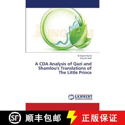 预订 A CDA Analysis of Qazi and Shamlou's Translations of The Little Prince [9783659547898]