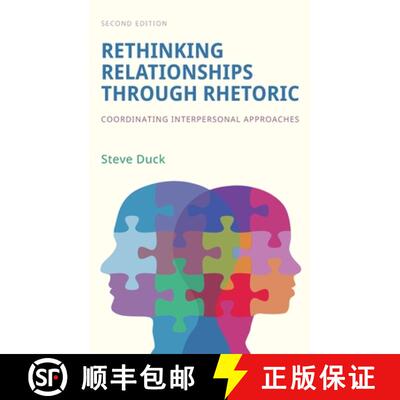 【3-4周达】Rethinking Relationships Through Rhetoric: Coordinating Interpersonal Approaches [9781516577637]