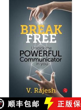【3-4周达】Break Free: Unlock the Powerful Communicator in You [9788129135131]