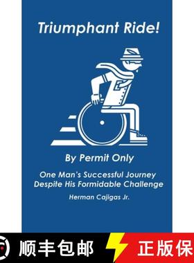 预订 Triumphant Ride!: By Permit Only [9780578476056]