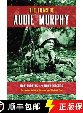 【3-4周达】The Films of Audie Murphy [9780786445080]