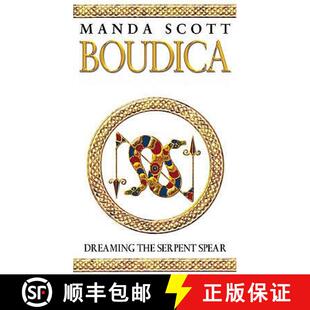 【3-4周达】Boudica: Dreaming The Serpent Spear: (Boudica 4): An arresting and spell-binding historica... [9780553814088]