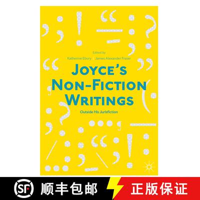 【3-4周达】精装 Joyce's Non-Fiction Writings : Outside His Jurisfiction [9783319722412]
