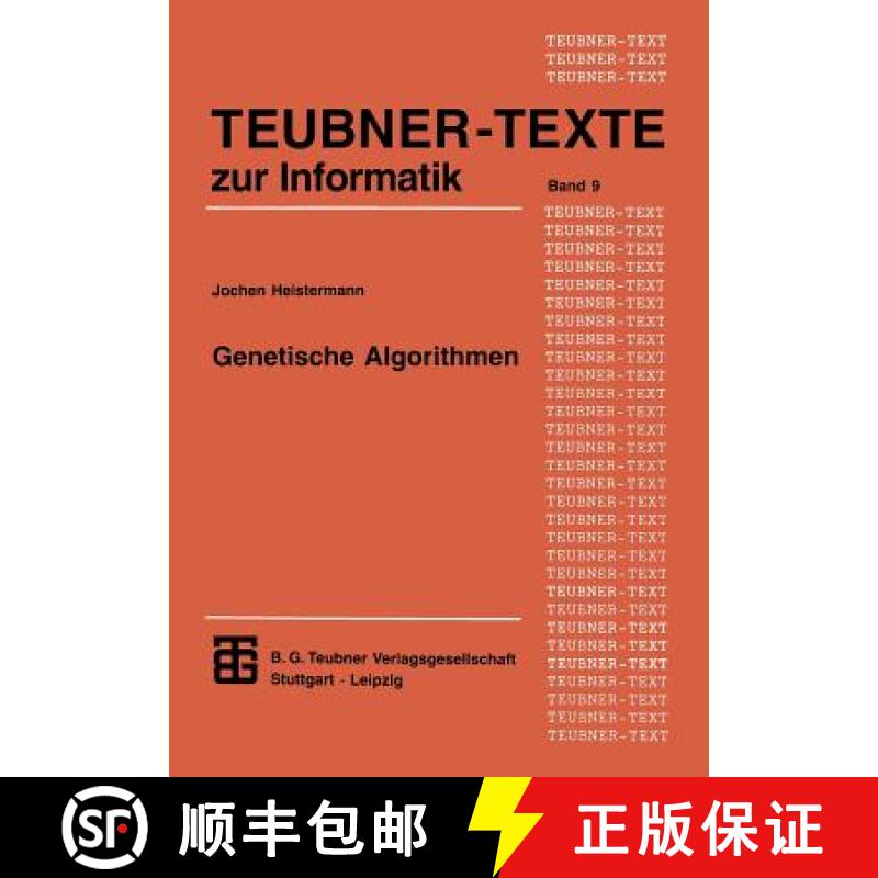 【3-4周达】Genetische Algorithmen : Theorie und Praxis evolutionärer Optimierung [9783815420577]