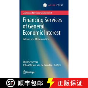Economic Interest Modernization Financing and 4周达 9789067049054 Services Reform General