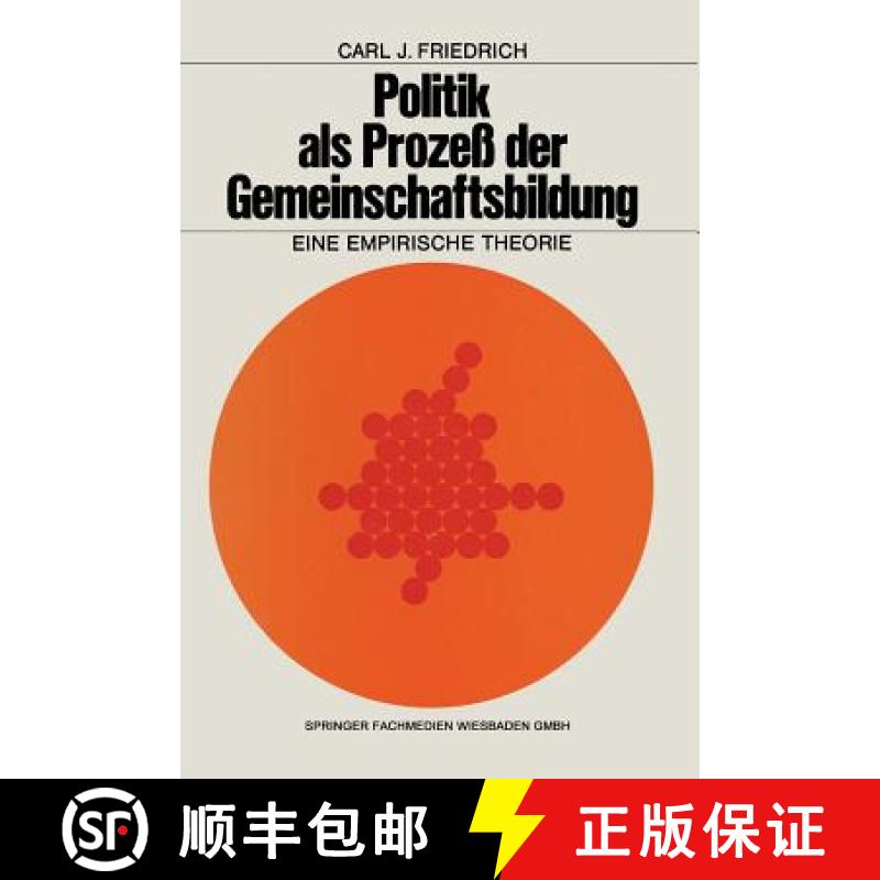 【3-4周达】Politik als Prozeß der Gemeinschaftsbildung : Eine empirische Theorie [9783663008071]
