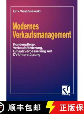 【3-4周达】Modernes Verkaufsmanagement : Eine Anleitung zur Kundenpflege, Verkaufsförderung und Umsa... [9783528053888]