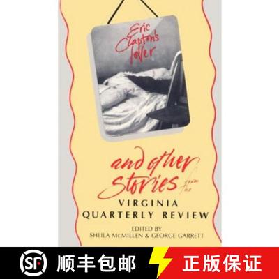 预订 Eric Clapton's Lover and Other Stories from the Virginia Quarterly Review [9780813912851]