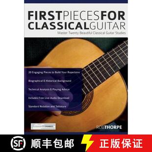 【3-4周达】First Pieces for Classical Guitar: Master twenty beautiful classical guitar studies [9781911267805]