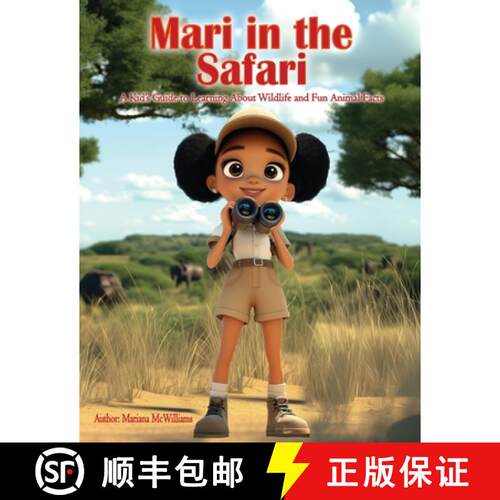 【3-4周达】Mari in the Safari:  A Kids Guide to Learning About Wildlife and Fun Animal Facts [9798991916738]