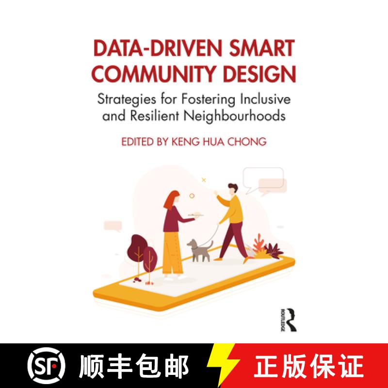 【4周达】Data-Driven Smart Community Design: Strategies for Fostering Inclusive and Resilient Neighbo... [9781032569215]