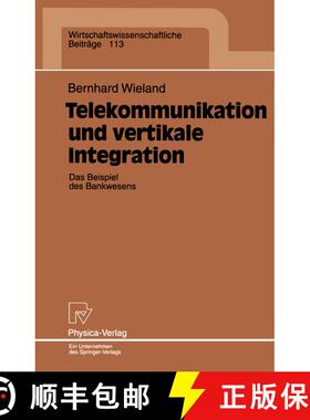 【3-4周达】Telekommunikation und vertikale Integration : Das Beispiel des Bankwesens [9783790808490]