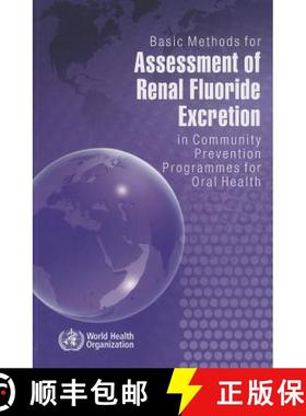 【3-4周达】Basic Methods for Assessment of Renal Fluoride Excretion in Community Prevention Programme... [9789241548700]