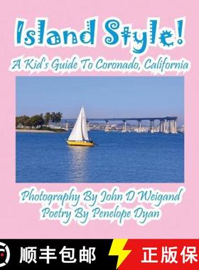 【3-4周达】Island Style! a Kid's Guide to Coronado, California [9781614770909]