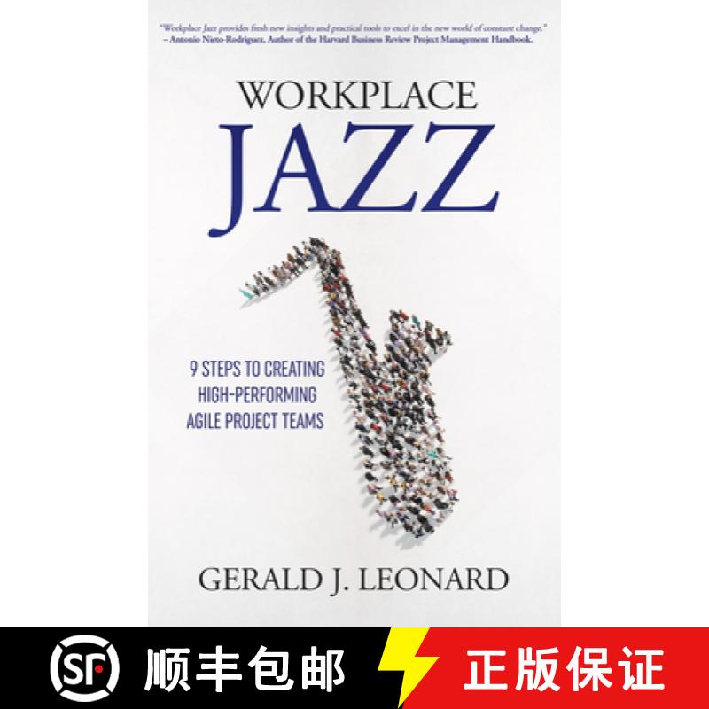 【3-4周达】Workplace Jazz: How to IMPROVISE–9 Steps to Creating High-Performing Agile Project Teams [9781953349484]
