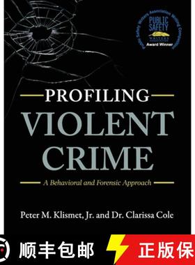 预订 Profiling Violent Crime: A Behavioral and Forensic Approach [9781516514854]