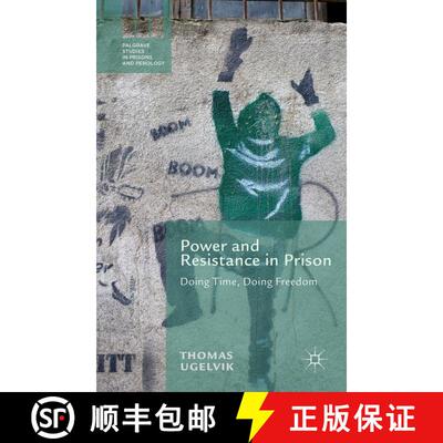 【3-4周达】Power and Resistance in Prison: Doing Time, Doing Freedom [9781137307859]