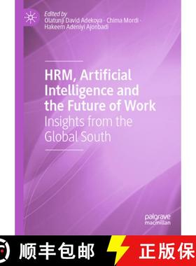 【3-4周达】Hrm, Artificial Intelligence and the Future of Work: Insights from the Global South [9783031623684]