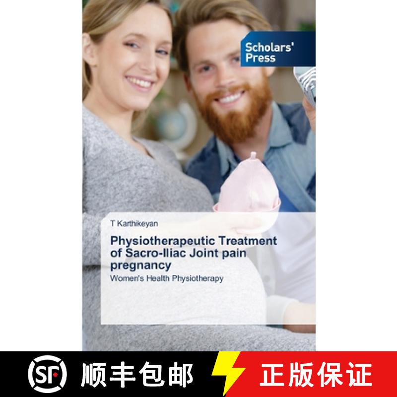 预订 Physiotherapeutic Treatment of Sacro-Iliac Joint pain pregnancy [9786206771173]图片
