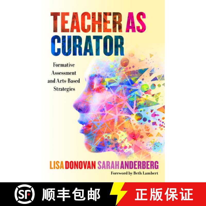【3-4周达】Teacher as Curator: Formative Assessment and Arts-Based Strategies [9780807764480]